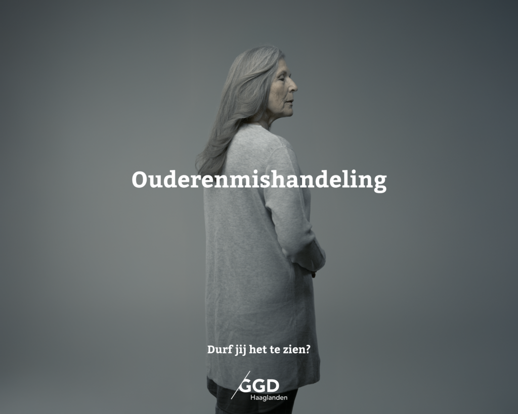 Campagnebeeld GGD Ouderenmishandeling Durf te Zien